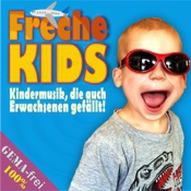 gema-freie CD - Freche KIDS (Kindermusik, die auch Erwachsenen gefällt!)